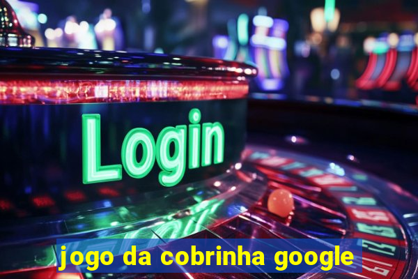 jogo da cobrinha google